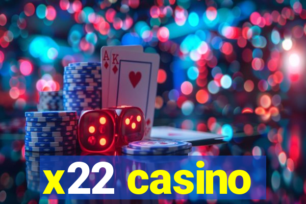 x22 casino